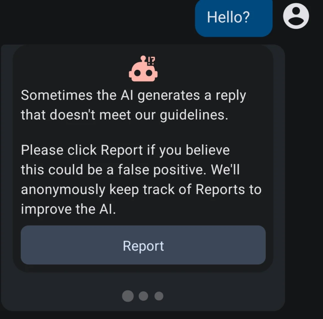 Character.AI screenshot: user typed "Hello?" and the platform returned "Sometimes the AI generates a reply that doesn't meet our guidelines. Please click Report if you believe this could be a false positive"
