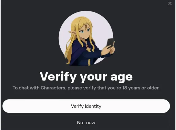 Character AI «Verify your age» modal with the text «To chat with Characters, please verify that you're 18 years or older» and Verify identity / Not now buttons