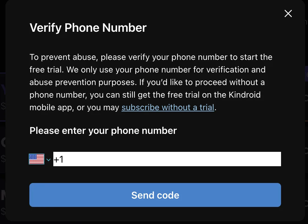 Модалка Verify Phone Number в Kindroid: 'To prevent abuse, please verify your phone number to start the free trial' с дефолтом US +1 — главный барьер для RU-юзеров